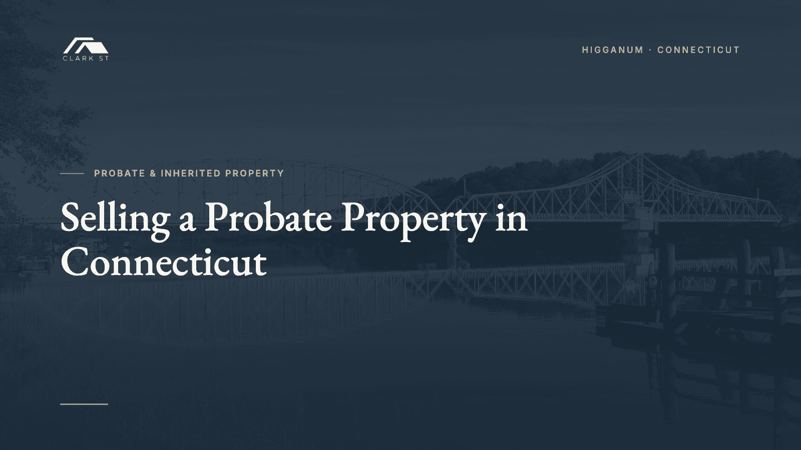 Selling a Probate Property in Connecticut